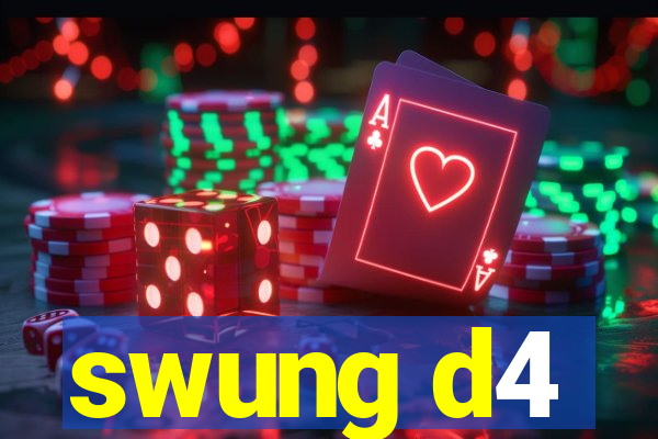 swung d4