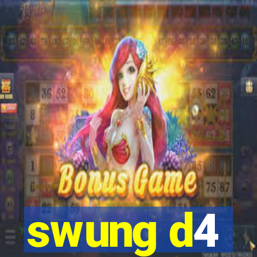 swung d4