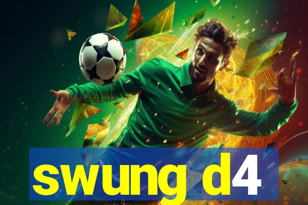 swung d4