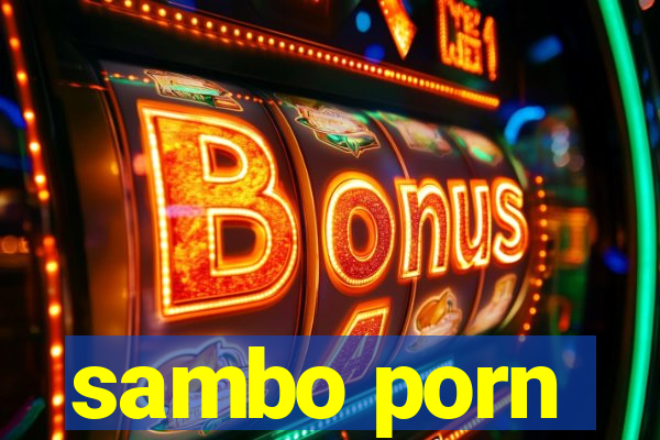 sambo porn