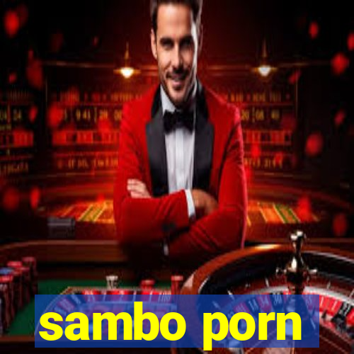 sambo porn