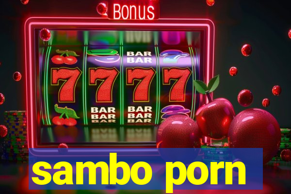 sambo porn