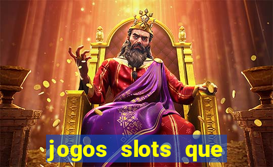 jogos slots que pagam no cadastro