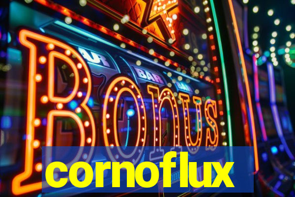 cornoflux