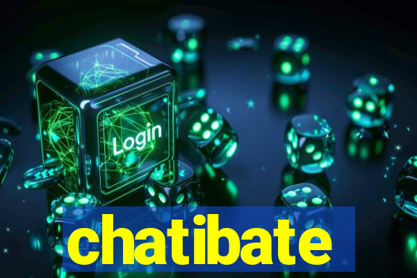 chatibate