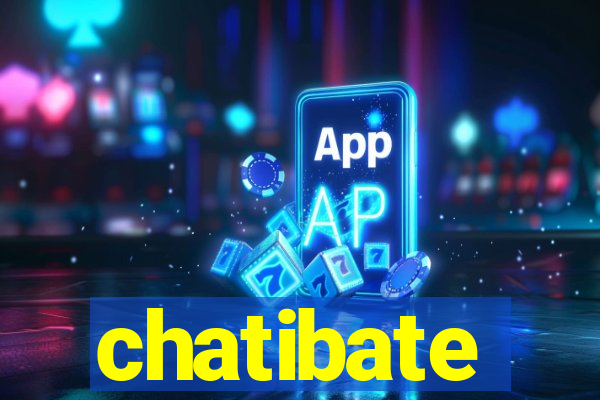 chatibate