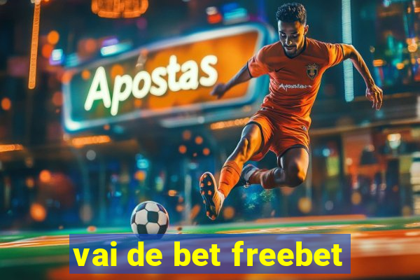 vai de bet freebet