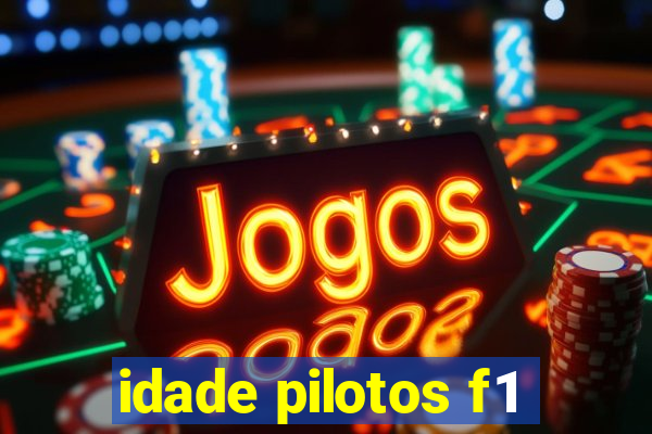 idade pilotos f1