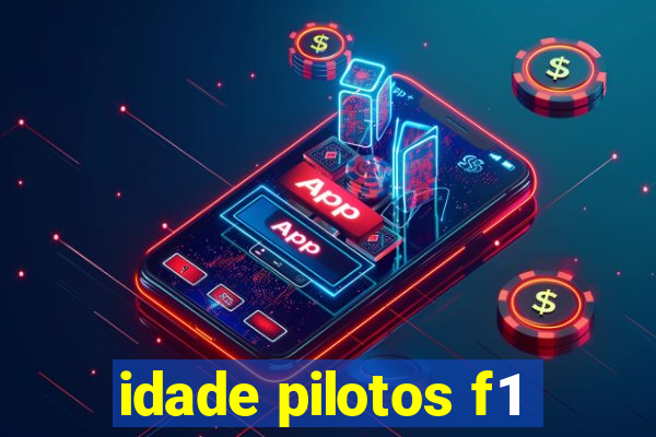 idade pilotos f1