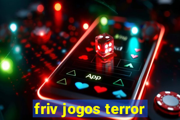 friv jogos terror