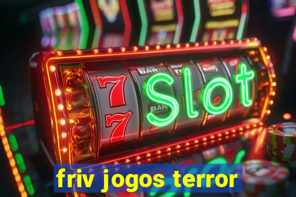 friv jogos terror