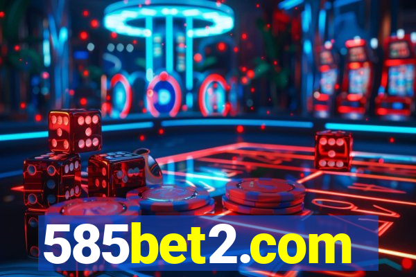 585bet2.com