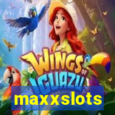 maxxslots