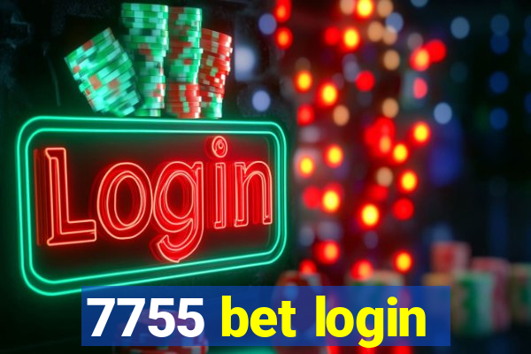 7755 bet login