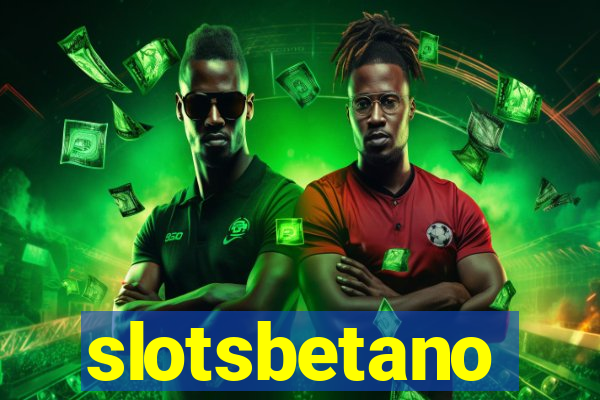 slotsbetano