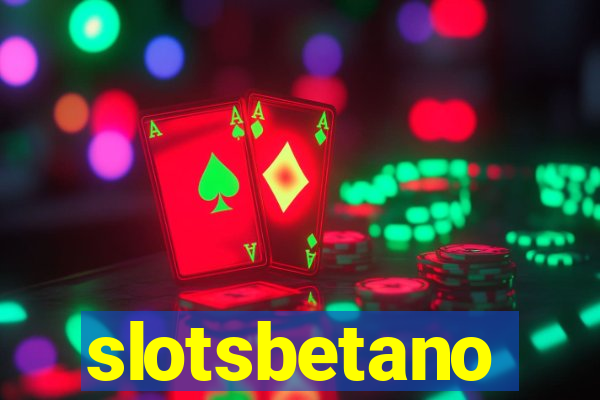 slotsbetano