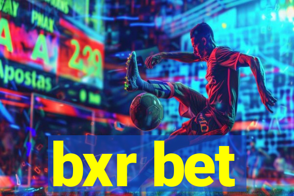 bxr bet