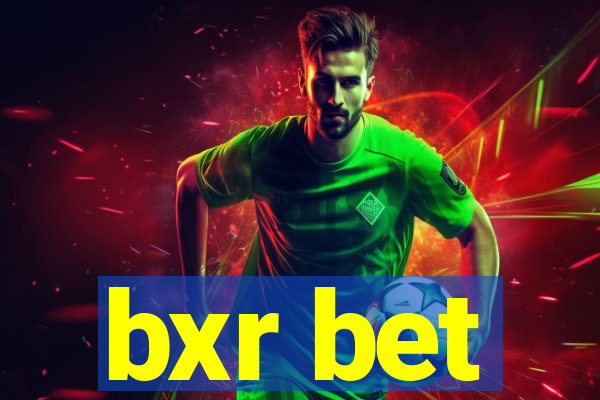 bxr bet