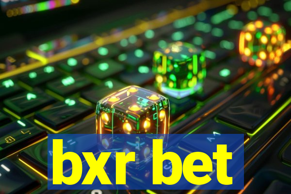 bxr bet