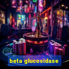 beta glucosidase