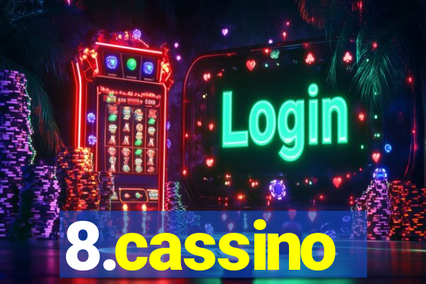 8.cassino