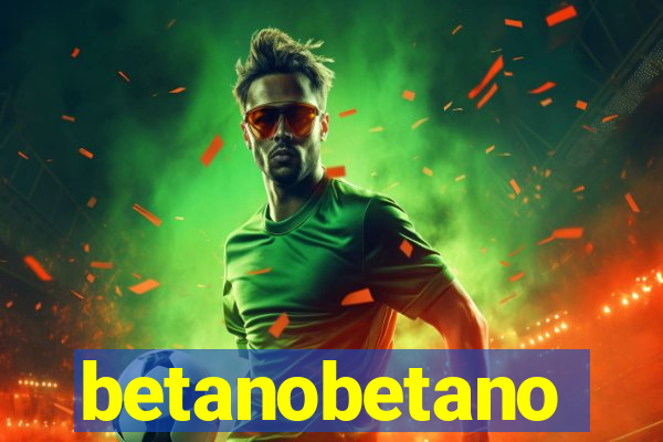 betanobetano