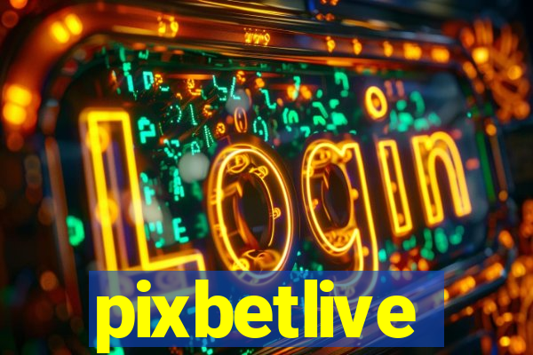 pixbetlive