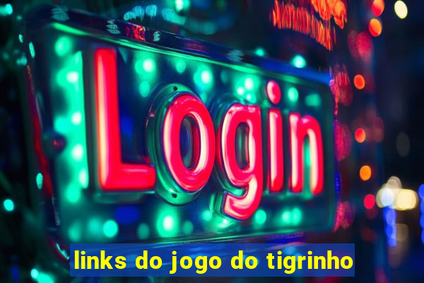 links do jogo do tigrinho