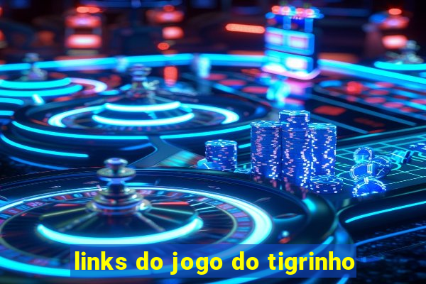 links do jogo do tigrinho