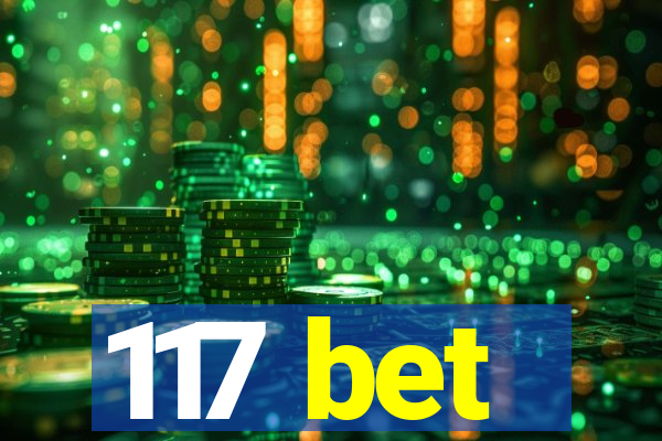 117 bet