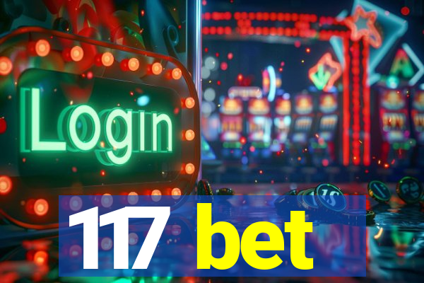 117 bet