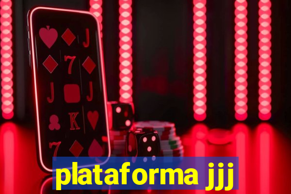 plataforma jjj