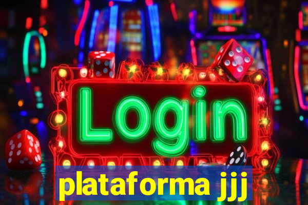 plataforma jjj