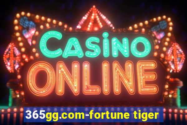 365gg.com-fortune tiger