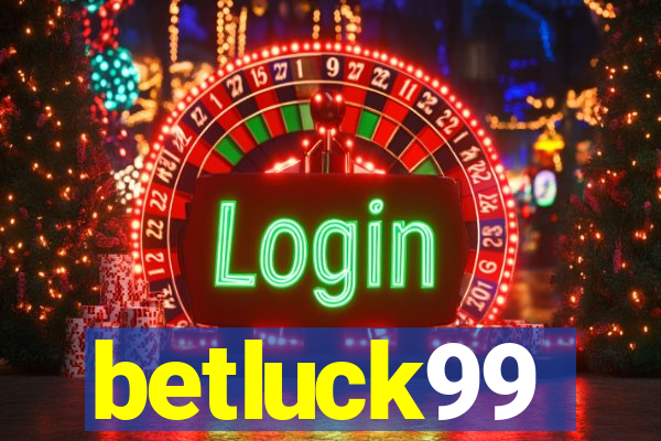 betluck99