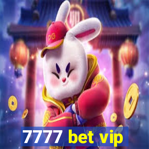 7777 bet vip