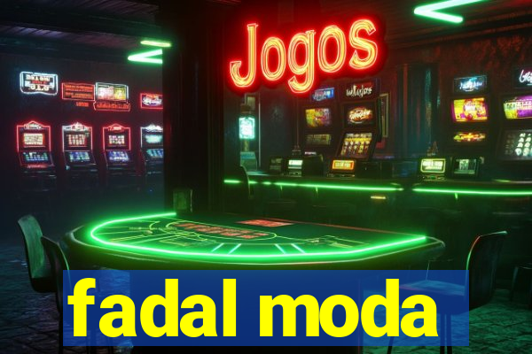 fadal moda