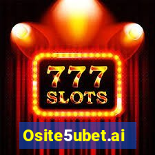 Osite5ubet.ai