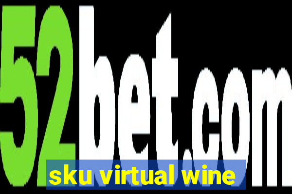 sku virtual wine