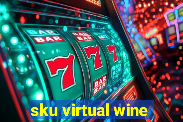 sku virtual wine