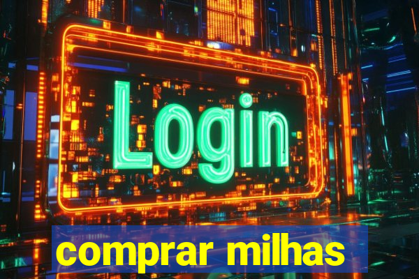 comprar milhas