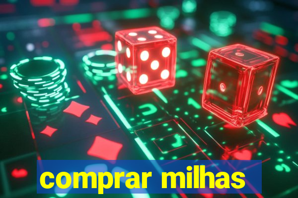 comprar milhas