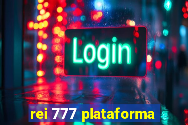 rei 777 plataforma