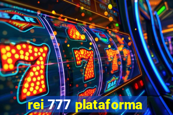 rei 777 plataforma