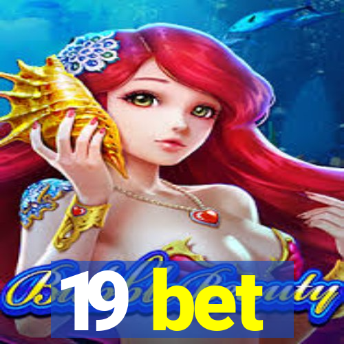 19 bet