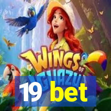 19 bet