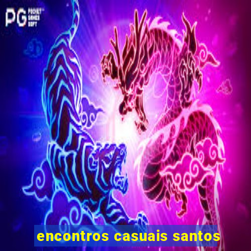 encontros casuais santos