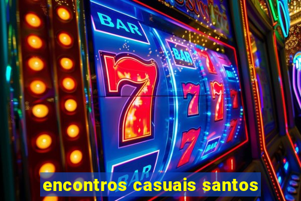 encontros casuais santos