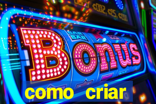 como criar plataforma de slots