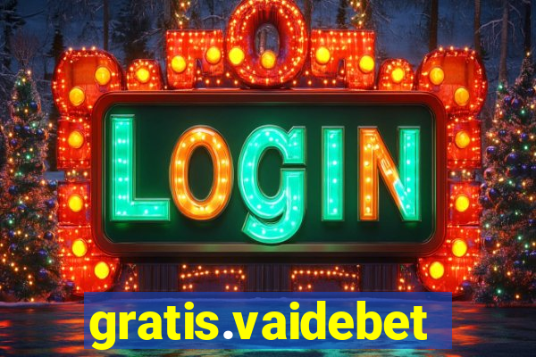 gratis.vaidebet